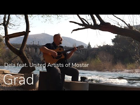 Dela feat. United Artists of Mostar - Grad [Official Video]