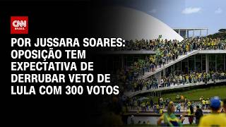 Vídeo: Análise: Oposição tem expectativa de derrubar veto de Lula com 300 votos | AGORA CNN