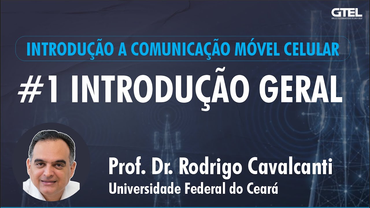 Introdução à Comunicação Móvel Celular - Aula 1 de 3