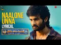 Naalone Unna Lyrical Sridevi Soda Center Sudheer Babu Anandhi Mani Sharma 70mm Ent