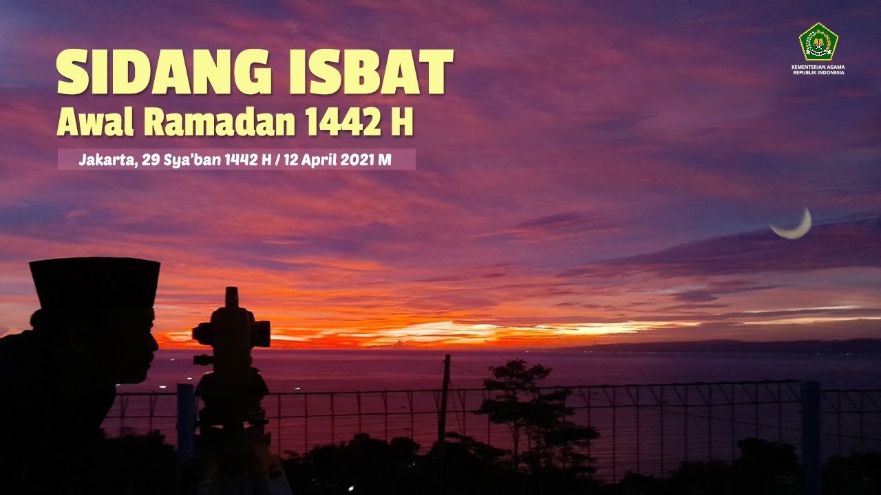 Siaran langsung Sidang Isbat Awal Ramadan 1442H/2021M