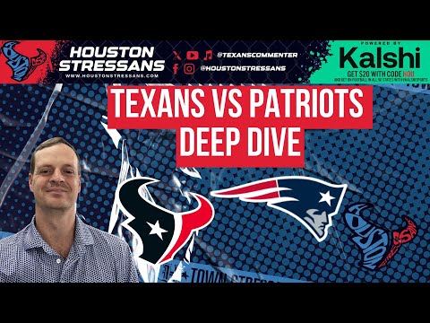 Texans vs Patriots deep dive
