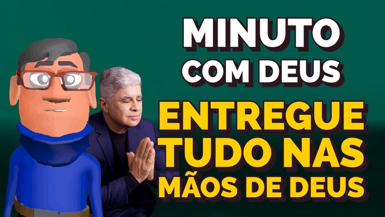 DEUS QUER OPERAR UM MILAGRE EM SUA VIDA - Minuto com Deus de Hoje