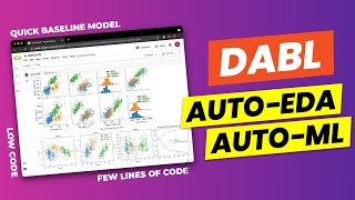 dabl - A Python library for AutoEDA and AutoML