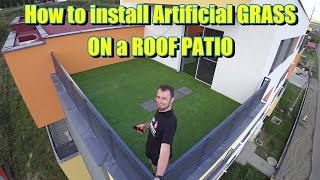 How to install Artificial Grass on a Rooftop Patio on a BUDGET of $250