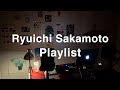 [Playlist] A Deep Night, Piano and Ryuichi Sakamoto | 그윽한 밤 피아노 그리고 류이치 사카모토