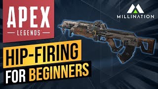 APEX LEGENDS TIPS HIP-FIRING FOR BEGINNERS PC XBOX PS4