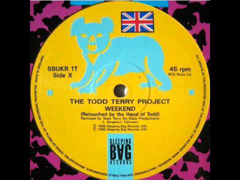 The Todd Terry Project - Weekend (Original Wam Bam 12 mix) (HQ)