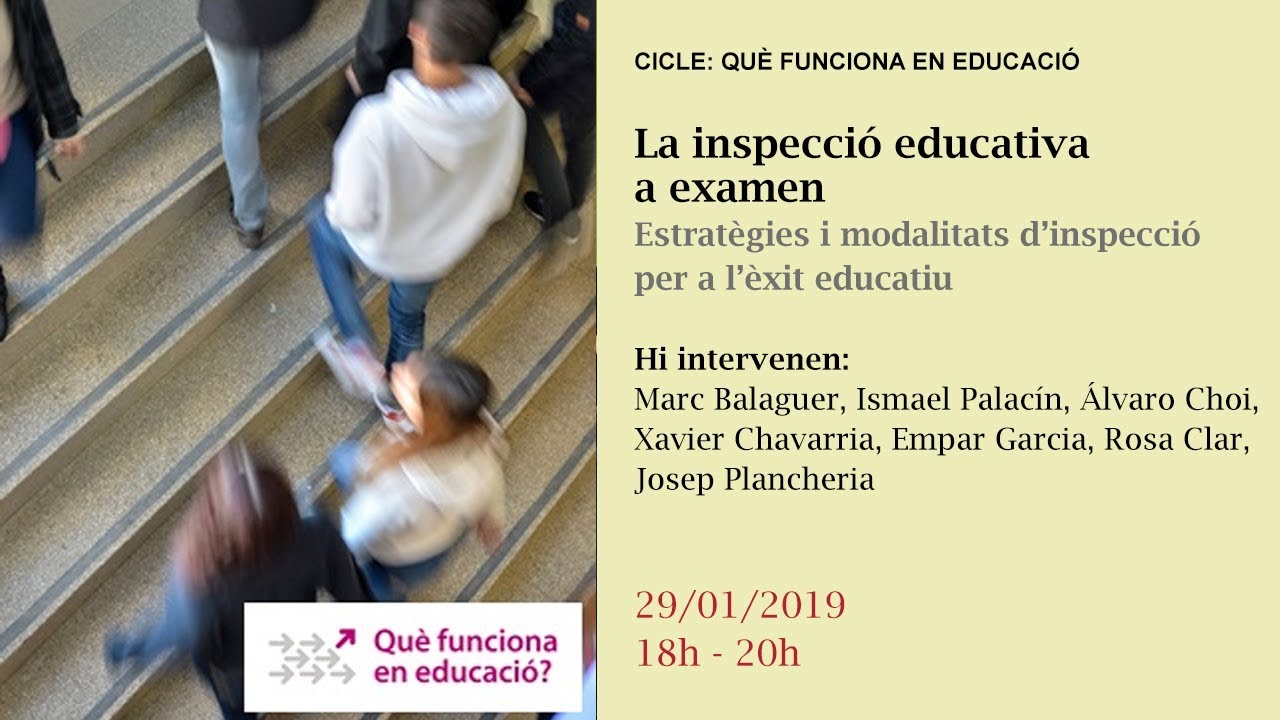 La inspecció educativa a examen. Estratègies i modalitats d’inspecció per a l’èxit educatiu