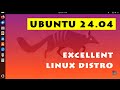 Ubuntu 24 04 An Excellent Linux Distro