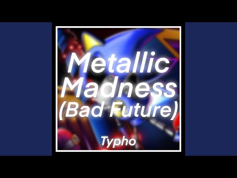 Metallic Madness (Sonic CD) (Bad Future)