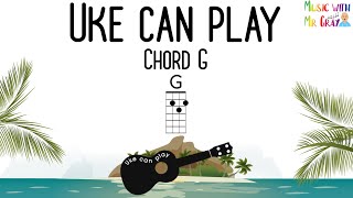 Uke can play - Chord G | Ukulele chord play along