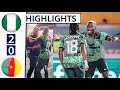 🟢Nigeria vs Cameroon (2-0) Extended HIGHLIGHTS: AFCON 2024 Round of 16!
