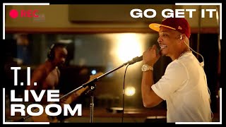 T.I. - "Go Get It" captured from The Live Room