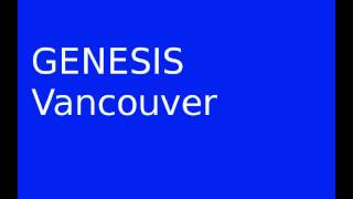 Genesis - Vancouver