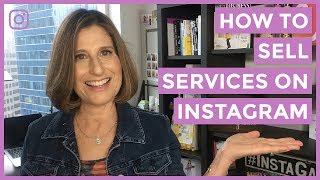 How To Sell Services On Instagram