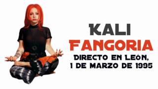 Fangoria - Kali (Directo León, 1 Marzo 1995)