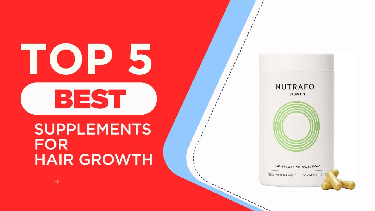 5 Best Supplements for Hair Growth of 2025 [ Reviewed ]