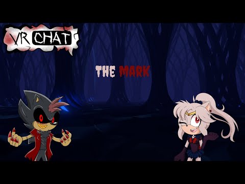 The Mark (VRChat #98)
