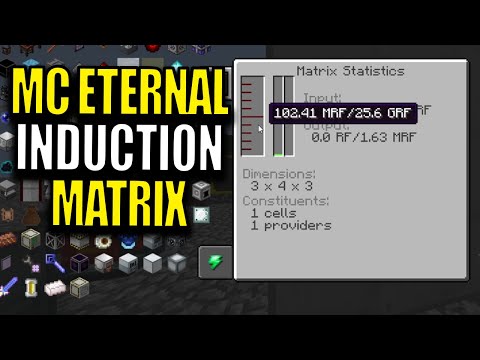 Minecraft MC Eternal Modpack Chapter 2 Ep 128 - Induction Matrix