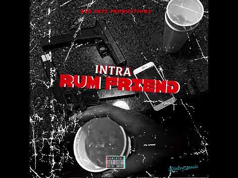 Intra Rum Friend (Official Preview )