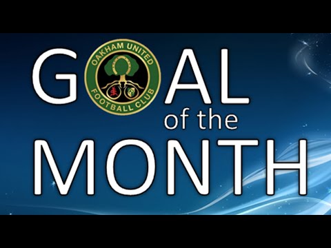 Oakham United | Goal of the Month | August