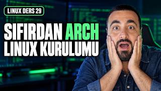 Arch Linux Kurulumu | Adım Adım Rehber