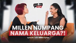 Download lagu MILLEN NUMPANG NAMA KELUARGA?!👀 | MILLEN CYRUS | SMOPI TALKS mp3