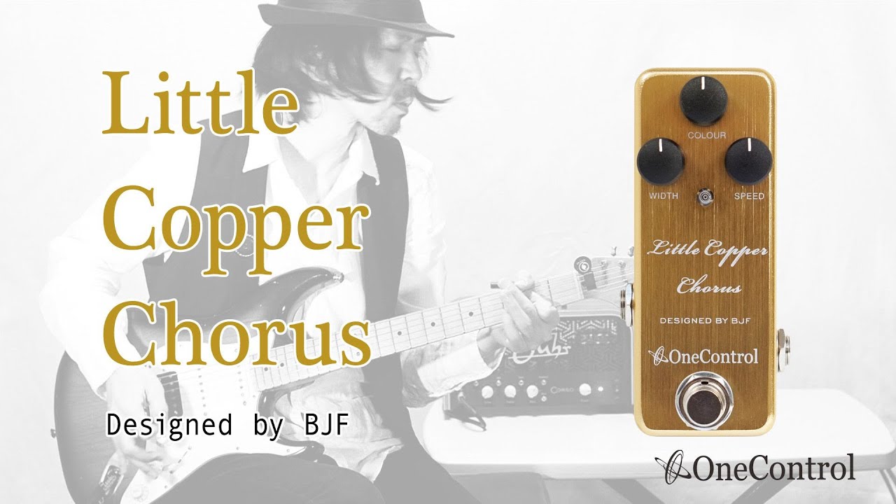One Control BJF Little Copper Chorus Pedal