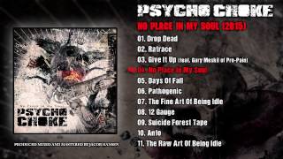 Music video thumbnail preview for Psycho Choke - No Place In My Soul (Official Audio) by Psycho Choke