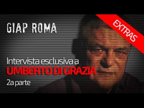 GIAP Roma - Intervista esclusiva a Umberto Di Grazia (2a parte)