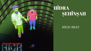Hidra Şehinşah High /BEAT