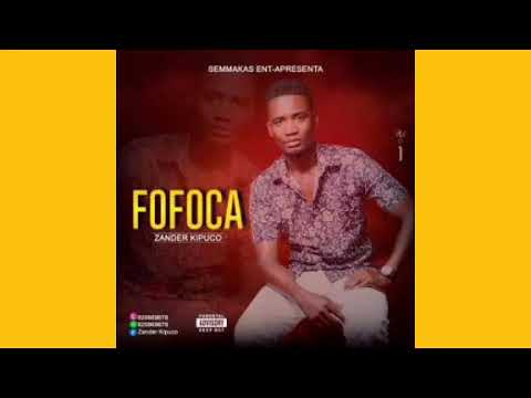 Zander Kipuco - Fofoca | Semba 2021