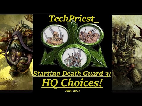 Starting Death Guard Part 3: HQ Choices