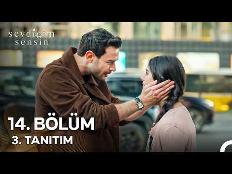 Sevdiğim Sensin 14. Bölüm 3. Fragmanı
