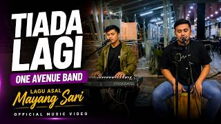 Download lagu Tiada Lagi | Cover One Avenue Band | Lagu Asal Mayang Sari mp3