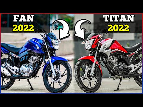 FAN 2022 OU TITAN 2022 | QUAL É A MELHOR ESCOLHA