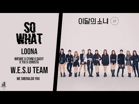 [SPECIAL COLLAB] "SO WHAT" - LOONA | COVER BY W.E.S.U TEAM FT. CHRISTA (SNGIRLS) - We smeraldo you