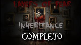 Layers Of Fear - Inheritance (DLC completo)