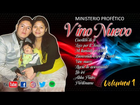 🎶🎹MINISTERIO PROFETICO "VINO NUEVO" - VOLUMEN 1 AUDIO COMPLETO🎶🎹