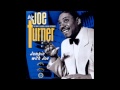 Big Joe Turner - Story To Tell  &  Love My Baby - Rien B Big Joe Turner - Story To Tell  &  Love My Baby