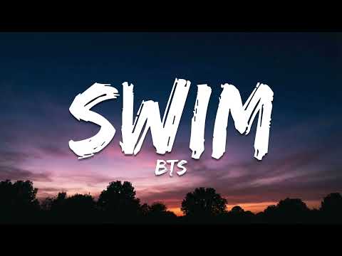 BTS (방탄소년단) - SWIM (Lyrics)