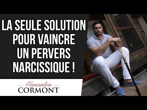 Quelle est la solution pour vaincre un pervers narcissique ?