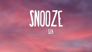 SZA - Snooze (Lyrics)