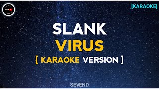 Download lagu VIRUS - SLANK (karaoke version) mp3