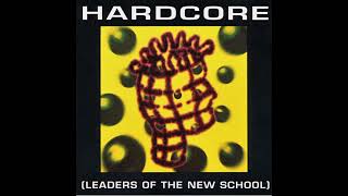 Hardcore (Leaders of the New School) [Full Album] [1992]