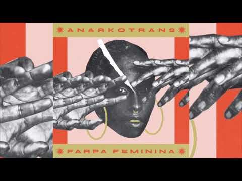 AnarKoTrans - Farpa Feminina