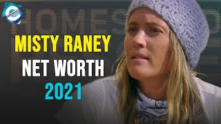How much money do the raneys make on Homestead rescue Misty Raney 2021