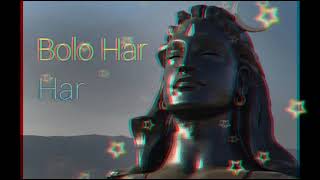 Bolo Har Har Slowed &amp; Reverb  Version 🎵🎧🎵