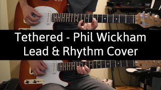 Phil Wickham - Tethered || Electric Lead &amp; Rhythm Cover